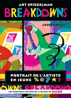 Breakdowns: Portrait de l'artiste en jeune %@* !