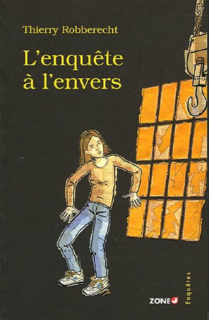 L'enquête à l'envers