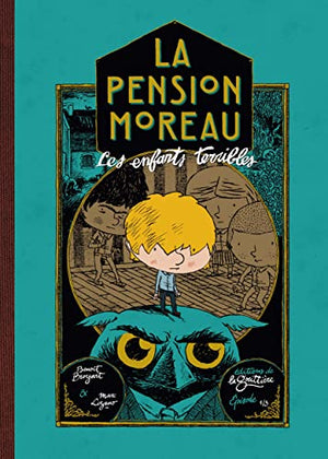 La pension Moreau - Les enfants terribles