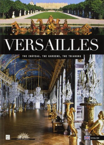 Versailles (ang) - le chateau, le parc, le domaine de trianon