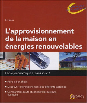 L'approvisionnement de la maison en énergies renouvelables