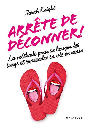 Arrête de déconner !