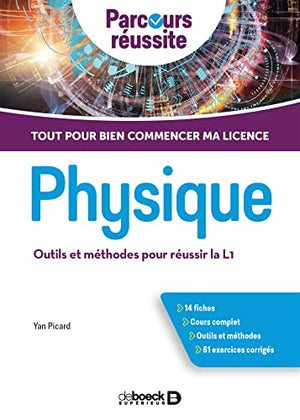 Physique: Outils et méthodes pour réussir la L1