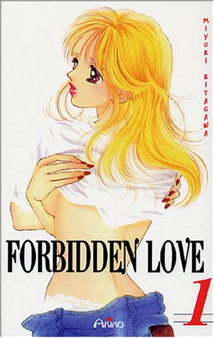 Forbidden Love, Tome 1