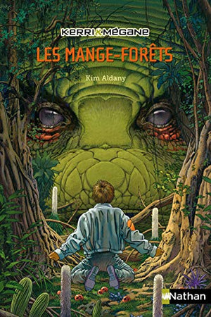 Kerri et Mégane : Les Mange-forêts