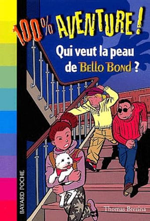 Qui veut la peau de Bello Bond ?