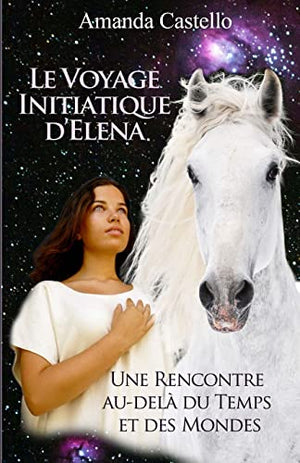 Le voyage initiatique d'Elena