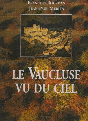 Le Vaucluse vu du ciel