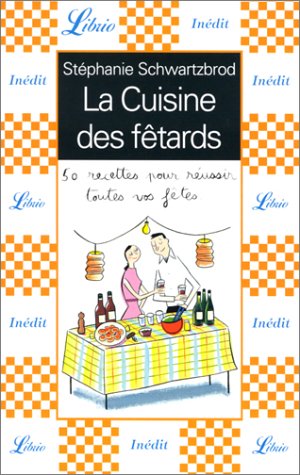 La cuisine des fêtards