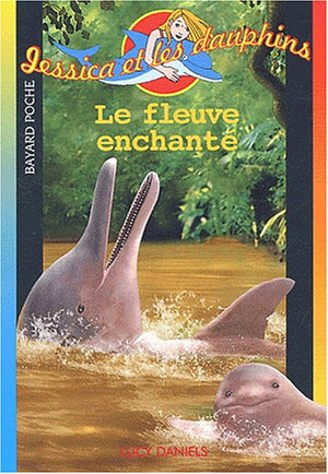 Le fleuve enchanté