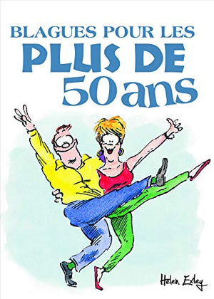 Blagues pour les plus de 50 ans