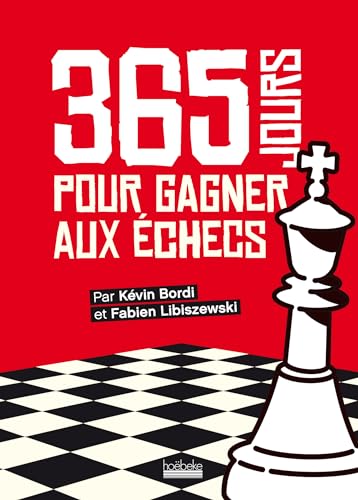 365 jours pour gagner aux échecs: Almanach