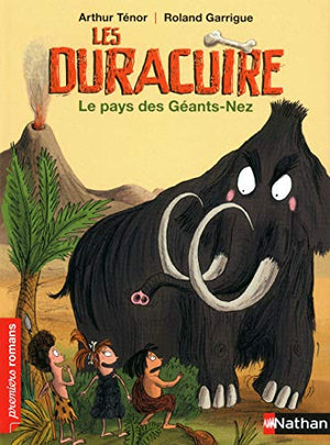 Les Duracuire, le pays des Géants-Nez