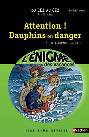 Enigmes vacances Attention dauphins en danger