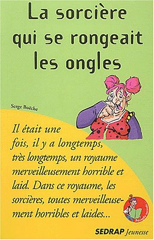 La sorcière qui se rongeait les ongles