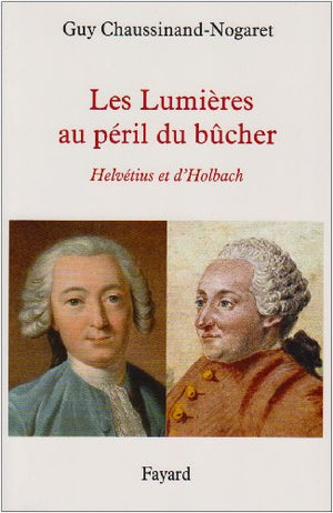 Les Lumières au péril du bûcher