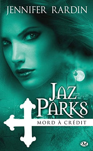 Jaz Parks, Tome 3: Jaz Parks mord à crédit