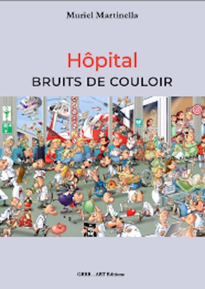 Hôpital, bruits de couloir