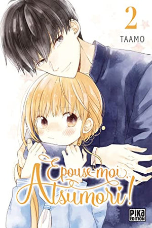 Épouse-moi, Atsumori ! T02