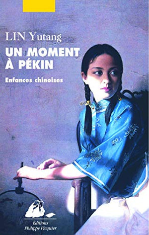 Un moment à Pékin: Enfances chinoises