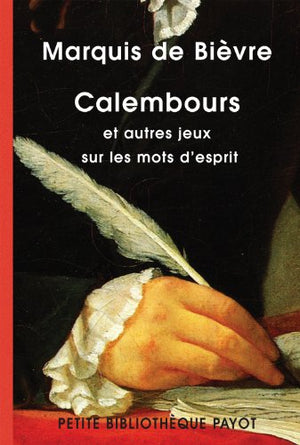 Calembours: Et autres jeux sur les mots de l'esprit