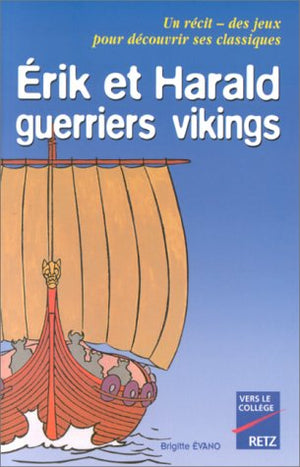 Erik et Harald, guerriers vikings