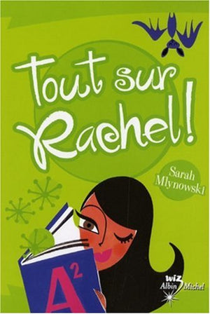 Tout sur Rachel !