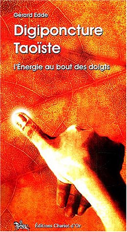 Digiponcture taoïste - Énergie bout des doigts