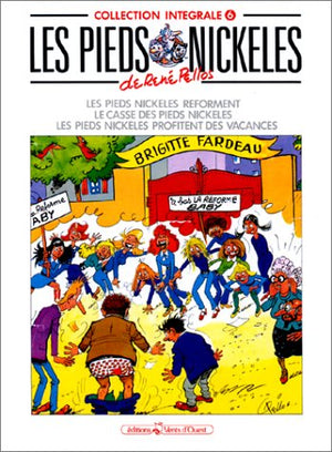 Les Pieds Nickelés, tome 6 : L'Intégrale