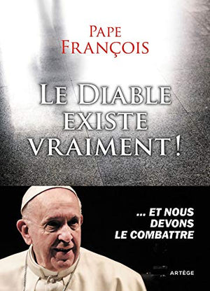 Le diable existe vraiment !