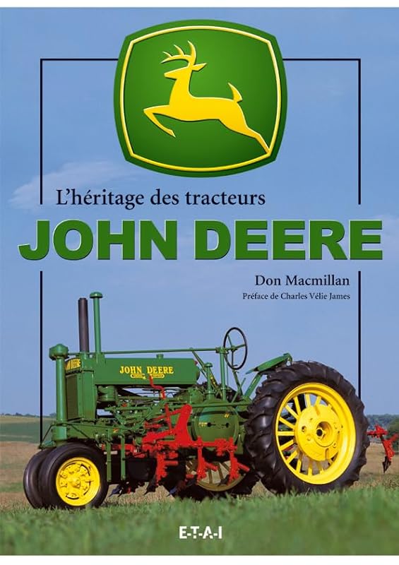 L'héritage des tracteurs John Deere