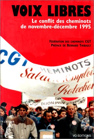 VOIX LIBRES CONFLIT DES CHEMINOTS 1995