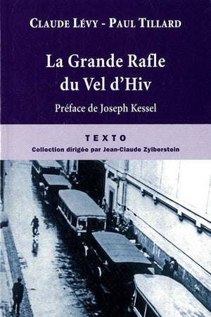 La grande rafle du Vel d'Hiv: 16 juillet 1942