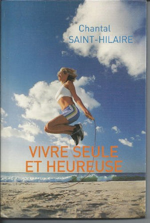 Vivre seule et heureuse