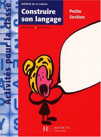 Maîtrise de la langue Maternelle Petite section Construire son langage