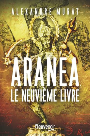 Aranea - Le Neuvième livre