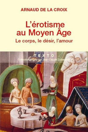 L'érotisme au Moyen Age