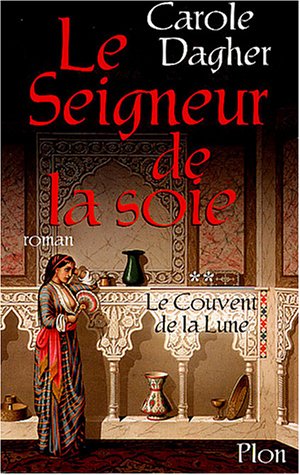 Le Seigneur de la soie, tome 2 : Le Couvent de la Lune