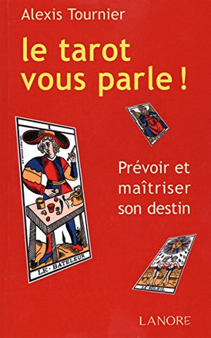 Le tarot vous parle !