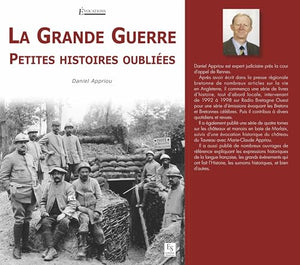 La grande guerre - Petites histoires oubliées