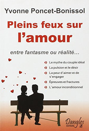 Pleins feux sur l'amour