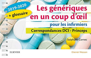 Les génériques en un coup d'oeil pour les infirmiers 2019-2020: Correspondances DCI - Princeps