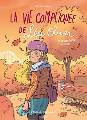 La vie compliquée de Léa Olivier BD T07