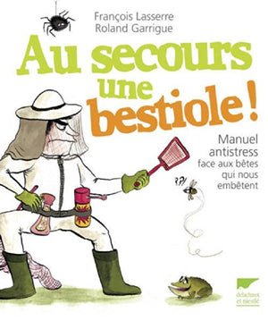 Au secours une bestiole !