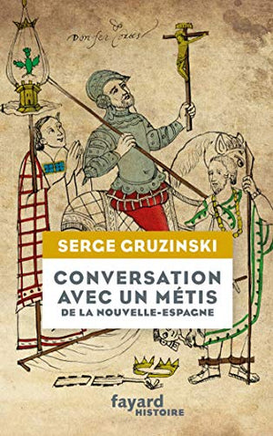 Conversation avec un métis de la Nouvelle-Espagne