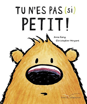 Tu n'es pas (si) petit