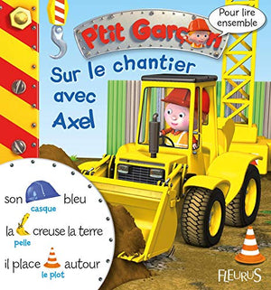 Sur le chantier avec Axel