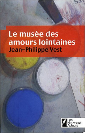 Le musée des amours lointaines