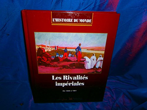 Les rivalités impériales de 1856 a 1901