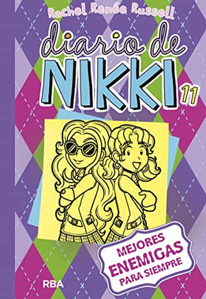 Diario de Nikki 11 - Mejores enemigas para siempre (Colección Diario de Nikki)